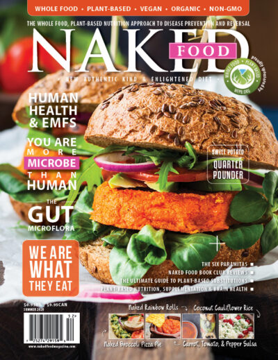 Naked Food Magazine Past Issues Digital And Print