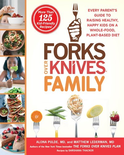 Forks Over Knives Family