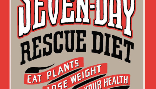 The Engine 2 Seven-Day Rescue Diet | Naked Food Book Club Review