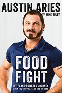 Food_Fight: My Plant Powered Journey from the Bingo Halls to the Big Time | Holiday Gift Guide 2017 | Naked Food Magazine