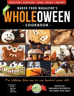 Wholeoween Cookbook | Naked Food Magazine