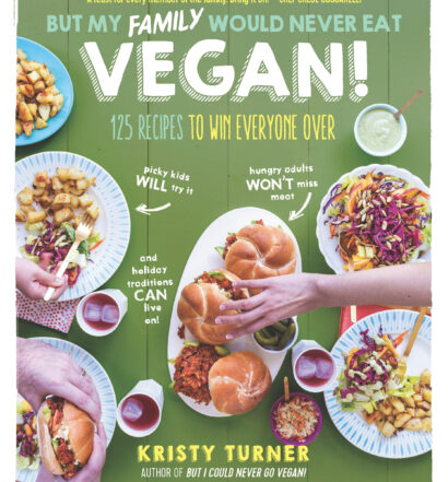 But My Family Would Never Eat Vegan | Naked Food Book Club Review