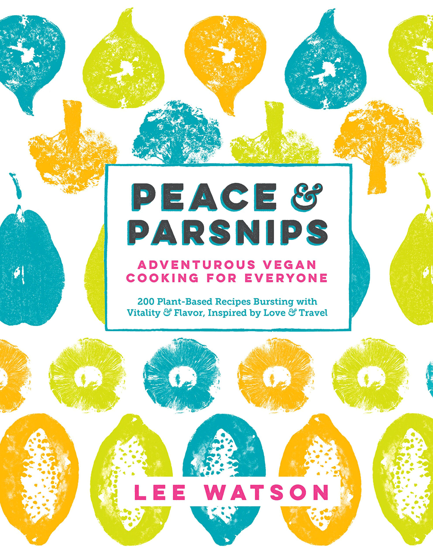 Peace & Parsnips: Adventurous Vegan Cooking for Everyone | Naked Food Book Club Review